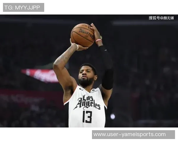 保罗乔治复出在即训练状态良好对抗性投篮表现令人期待